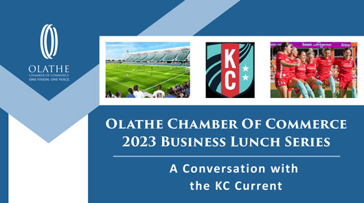 Olathe Chamber of Commerce February Business Lunch Series - A Conversation with the KC Current